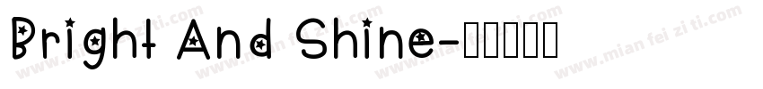 Bright And Shine字体转换